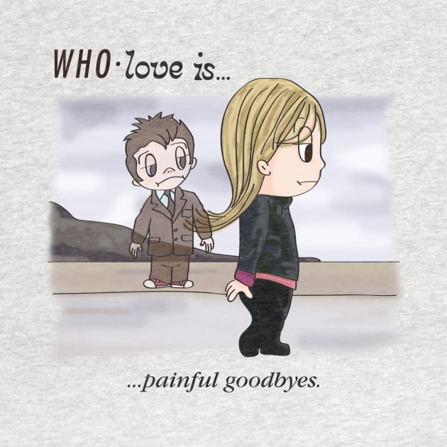 WHO LOVE IS... Painful Goodbyes by MikesStarArt